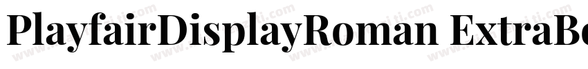 PlayfairDisplayRoman ExtraBold字体转换